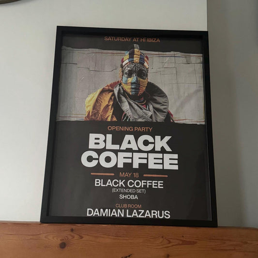 Black Coffee ~ Genuine Ibiza Framed Dj Artwork | Hi Ibiza | A3 Luxury Black Frame